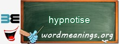 WordMeaning blackboard for hypnotise